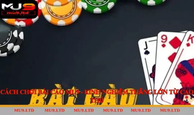 Cách chơi bài cào tại MU9: Hướng dẫn chi tiết