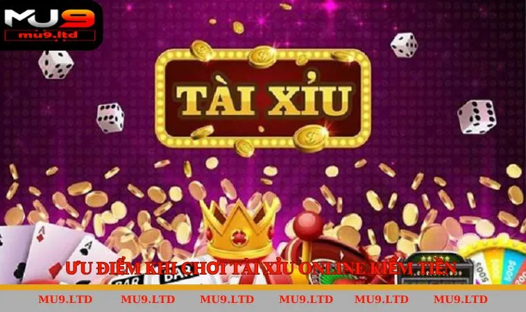 Ưu điểm bạn nhận được khi tham gia chơi game