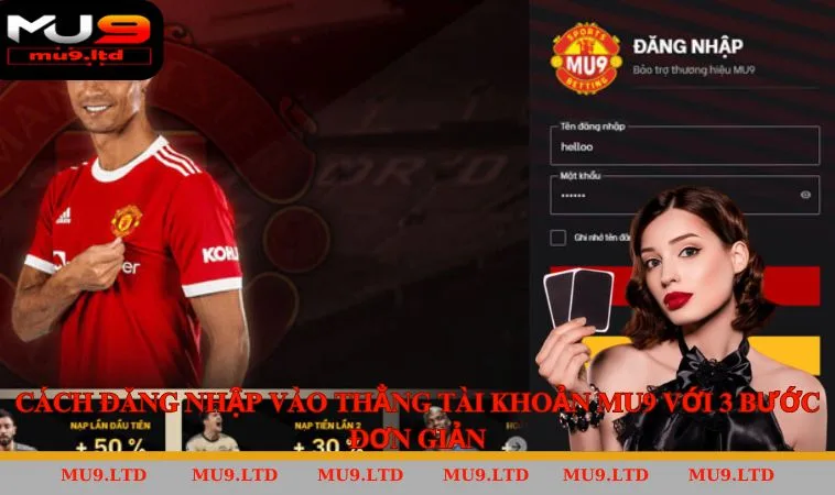 Cách đăng nhập vào thẳng tài khoản Mu9 với 3 bước đơn giản