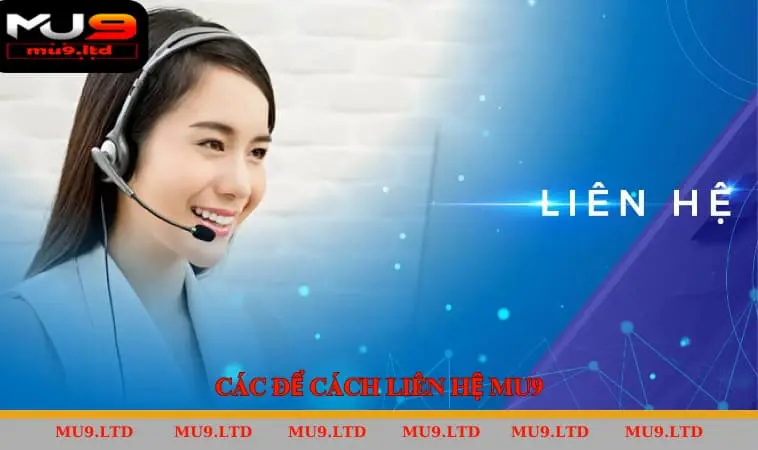 Các Cách Liên Hệ MU9