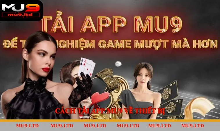 Cách tải app Mu9 về thiết bị