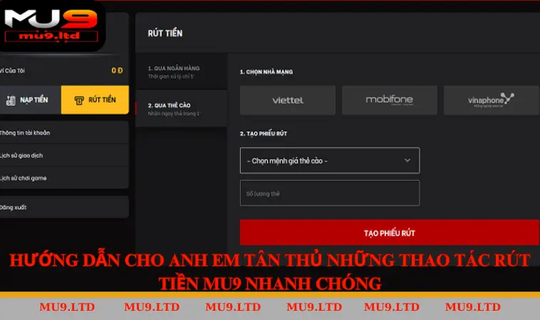 Hướng dẫn cho anh em tân thủ những thao tác rút tiền MU9 nhanh chóng