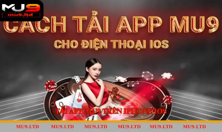 Tải app MU9 trên Iphone IOS