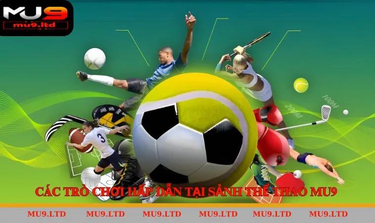 Khám phá các trò chơi cực hot có tại sảnh game